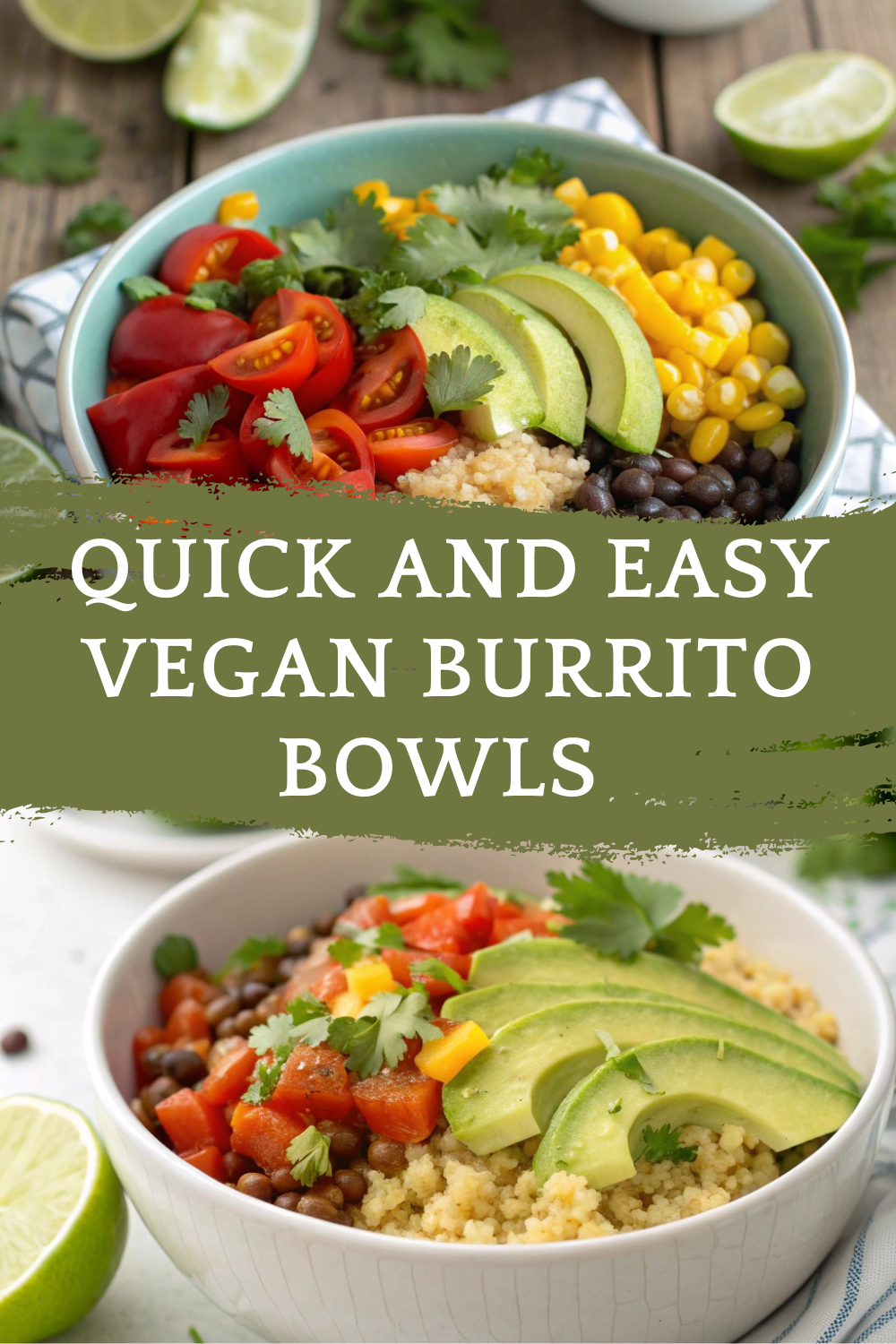 Quick and Easy Vegan Burrito Bowls for a Flavorful Dinner